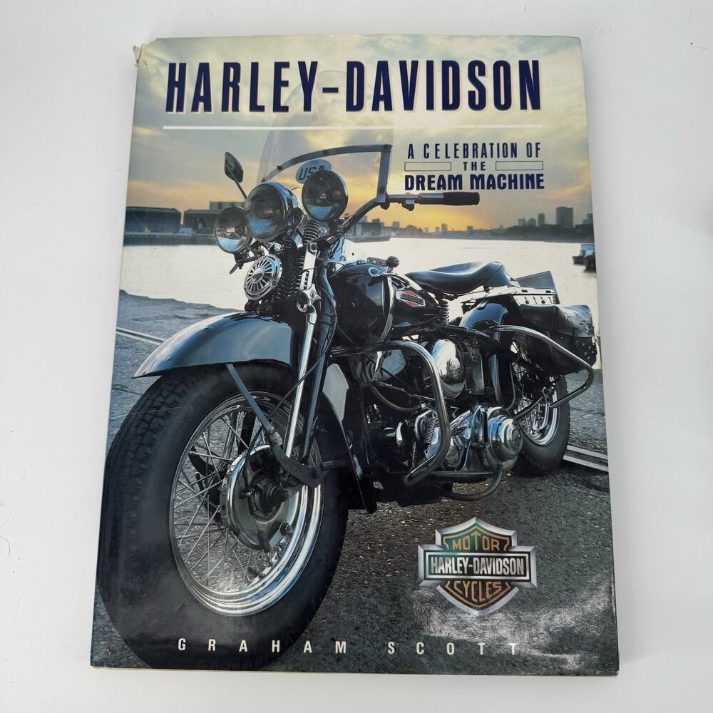 Celebration of the Dream Machine: Harley-Davidson Graham Scott History (1990) HC